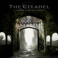 The Citadel : A Passage Through Eternity